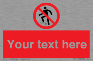 Custom prohibition no stepping on surface